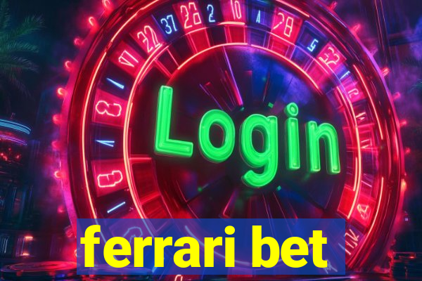 ferrari bet